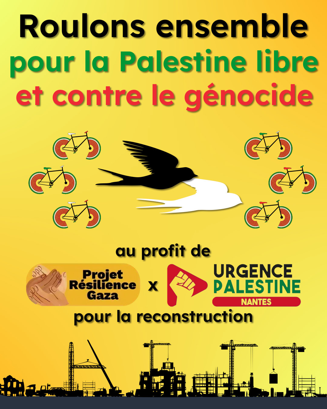 Roulons ensemble pour la Palestine libre et contre le génocide. Au profit de Projet Résilience Gaza et Urgence Palestine Nantes, pour la reconstruction.