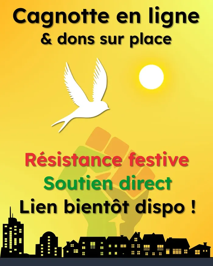 Cagnotte en ligne & dons sur place. Résistance festive, soutien direct, lien bientôt dispo !