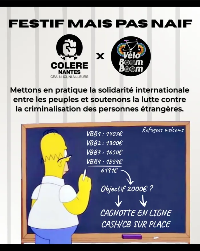Festif mais pas naïf. Mettons en pratique la solidarité internationale entre les peuples et soutenons la lutte contre la criminalisation des personnes étrangères. VBB1 : 1407€, VBB2 : 1300€, VBB3 : 1650€, VBB4 : 1834€ = 6191€. Objectif 2000€ ? Cagnotte en ligne, cash/CB sur place. Refugees welcome !