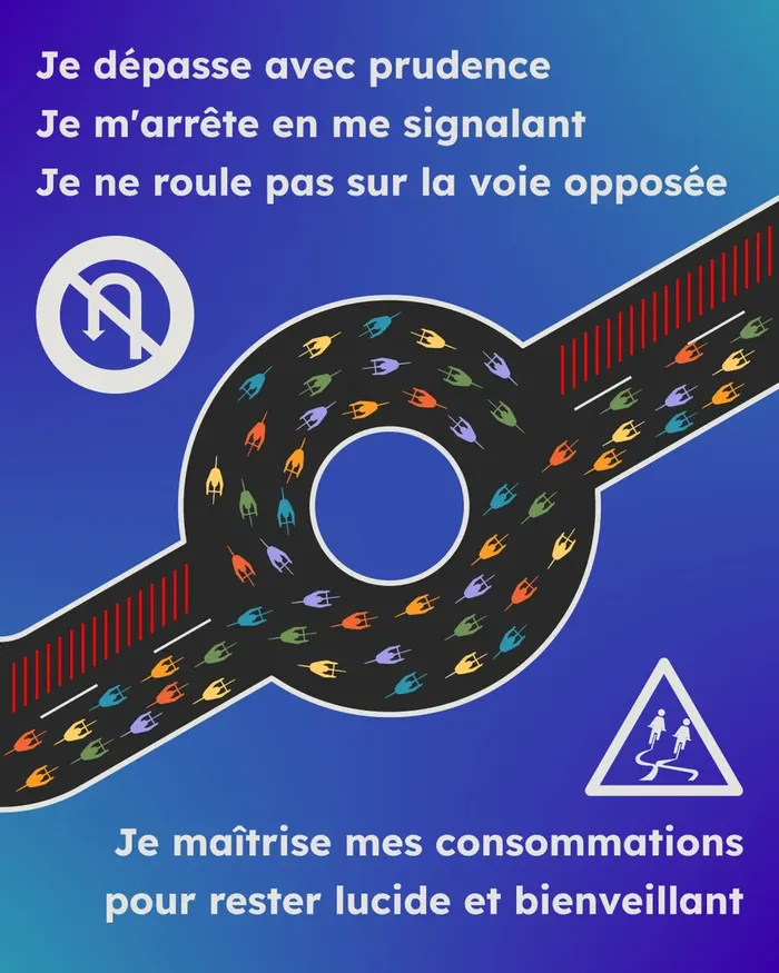 Je dépasse avec prudence, je m'arrête en me signalant, je ne roule pas sur la voie opposée. Je maîtrise mes consommations pour rester lucide et bienveillant.